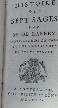 LARREY Isaac de. Histoire des sept sages. Rotterdam 2