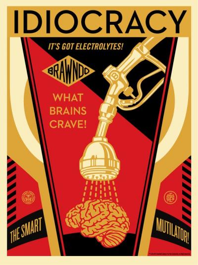 Idiocracy,Screen Print - Obey 2