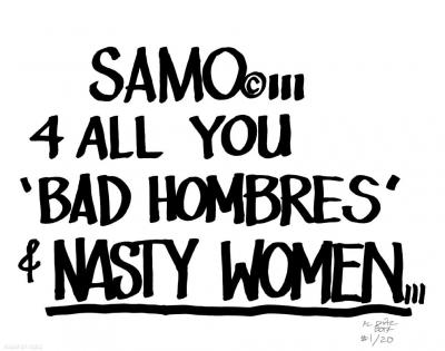AL DIAZ ,SAMO©…(Basquiat Al diaz),4 ALL YOU ’BAD HOMBRES & NASTY WOMEN,Gravure pigmentaire signée et numérotée 2
