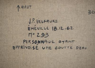 Jean-Pierre VIELFAURE : Personnage ayant apprivoisé une goutte d’eau - Huile sur toile signée 2