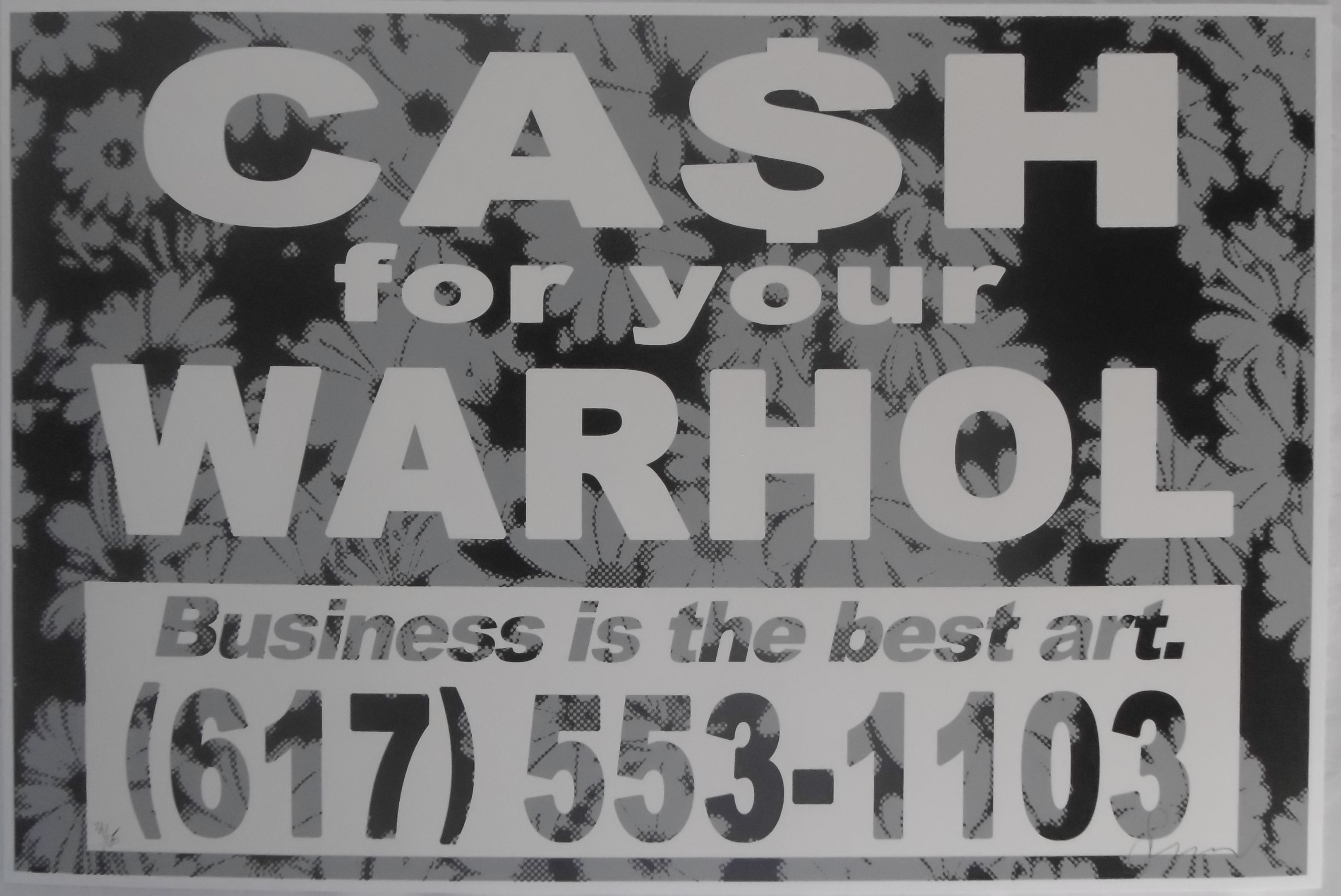 CASH FOR YOUR WARHOL Business is the best art Variant 2 , 2019
