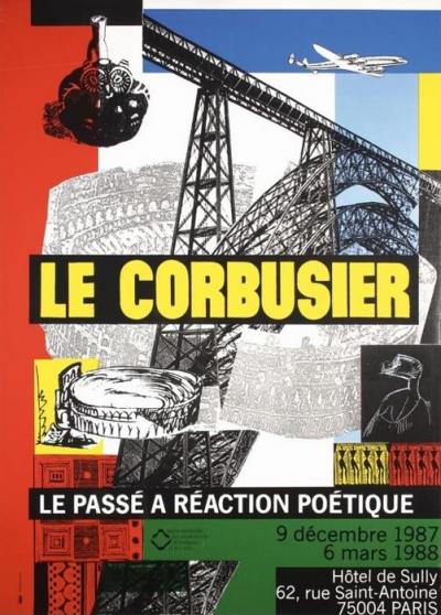 Le Corbusier - Affiche originale d’exposition - Le passé à réaction poétique - 1987