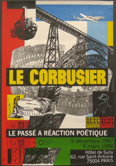 Le Corbusier - Affiche originale d’exposition - Le passé à réaction poétique - 1987 2
