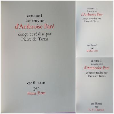 Ambroise PARE - Les œuvres- Illustré par Hans Erni, Michel Ciry, P.Y Trémois 2
