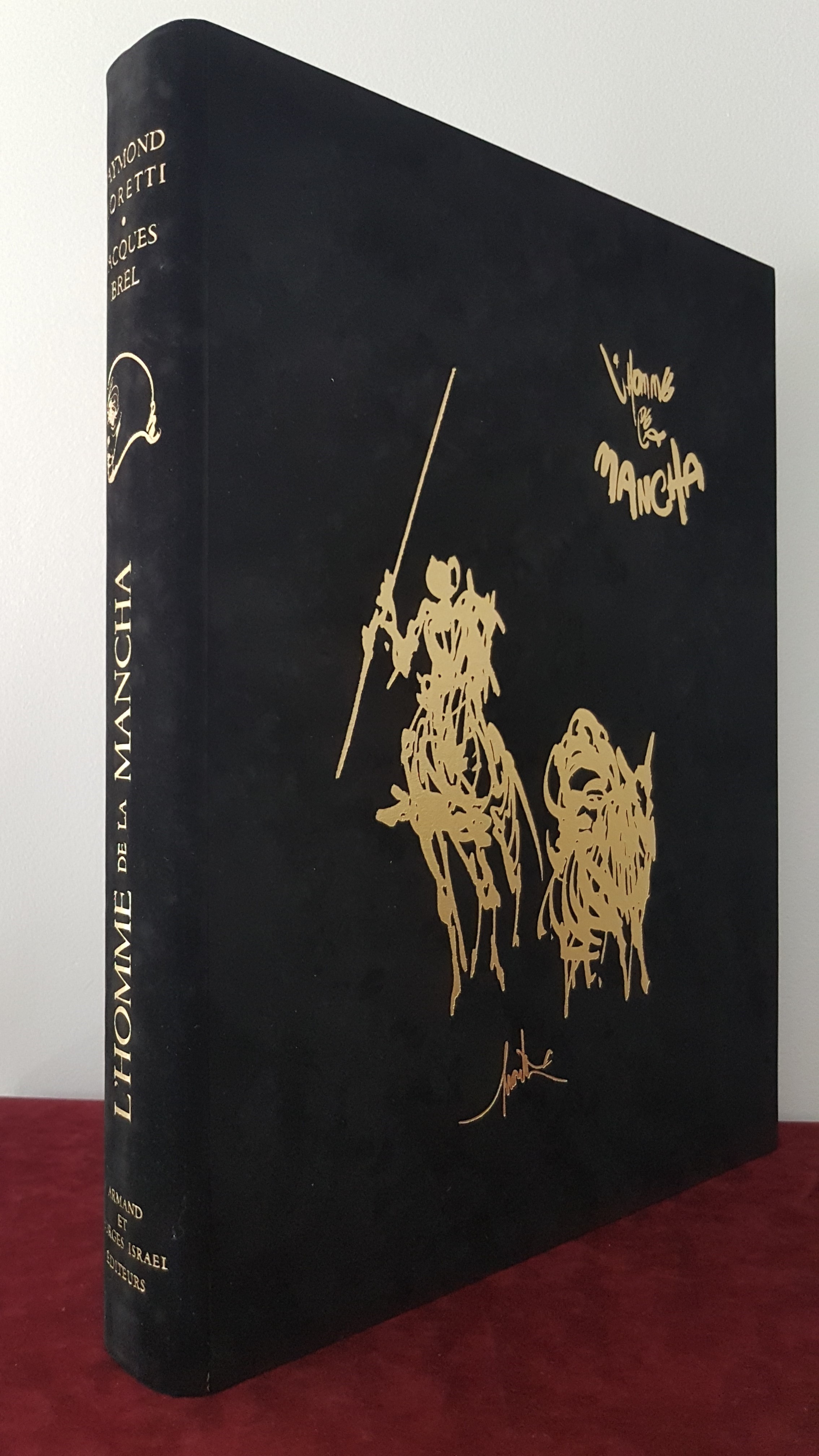 Jacques Brel L Homme De La Mancha Jacques BREL & Raymond Moretti - L'homme de la Mancha- Livre illustré