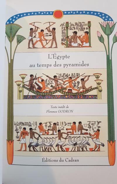 Florence GODRON - L’Egypte au temps des pyramides, 2002 - Volume illustré 2
