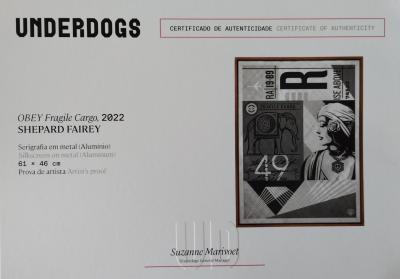 Shepard FAIREY (Obey) - Fragile Cargo Aluminium AP 2
