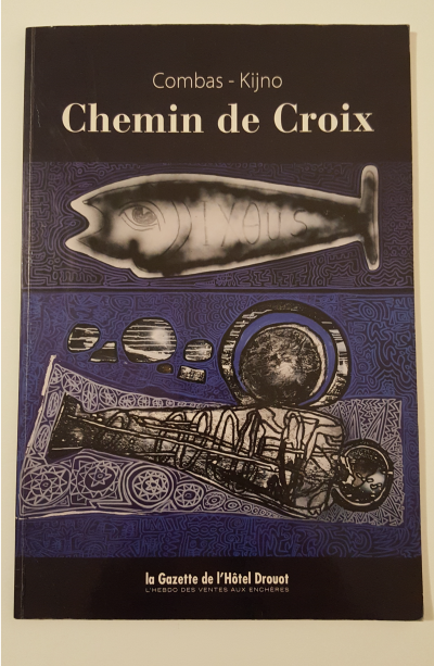 Ladislas KIJNO & Robert COMBAS - Chemin de Croix - Livre dédicacé 2
