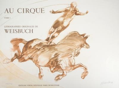 Claude WEISBUCH : Au cirque, 1983 - Lithographie Originale Signée 2