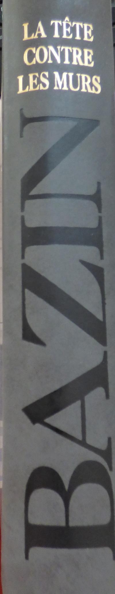 Hervé BAZIN - La tête contre les murs, 1986 2
