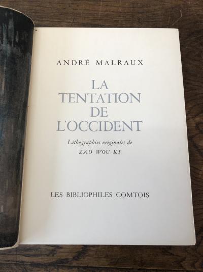 André MALRAUX et ZAO Wou-Ki - La Tentation de l’Occident, 1962 - Livre et lithographies - Signé 2