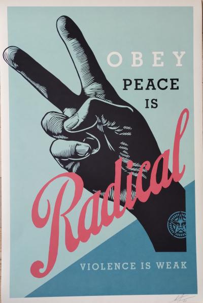 Shepard FAIREY (Obey) - Radical Peace - Impression offset signée au crayon