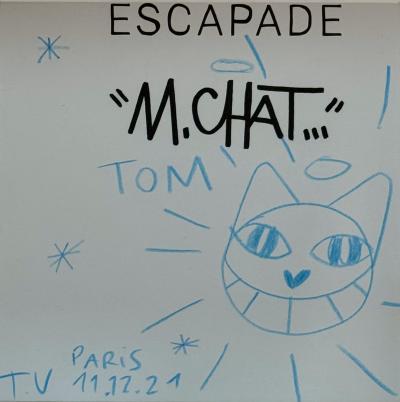 M. CHAT - Escapade - Dessin original signé - 2021 2
