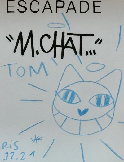 M. CHAT - Escapade - Dessin original signé - 2021 2