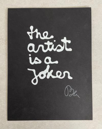 Ben Vautier - The artist is a Joker - 1977 - Sérigraphie signée à la main 2