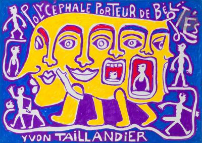 Yvon Taillandier - Polycéphale, porteur de bélités - Circa 2000 - Gouache, Signée
