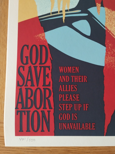 Shepard FAIREY (Obey) - God Save Abortion  - Sérigraphie signée au crayon 2