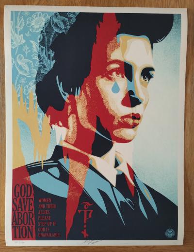 Shepard FAIREY (Obey) - God Save Abortion  - Sérigraphie signée au crayon 2