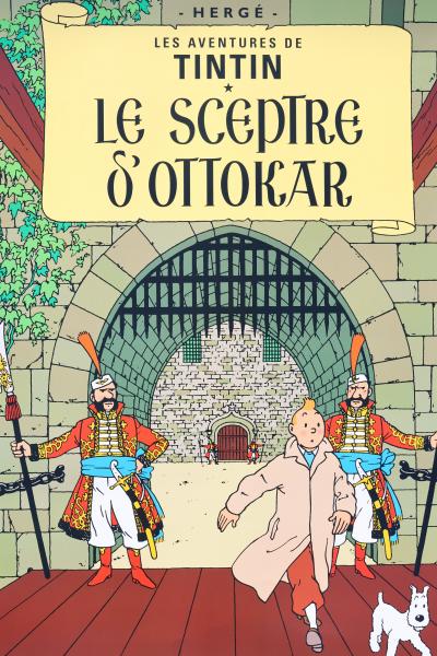 HERGE : Le sceptre d’Ottokar, AFFICHE Originale, édition officielle (Musée Tintin)