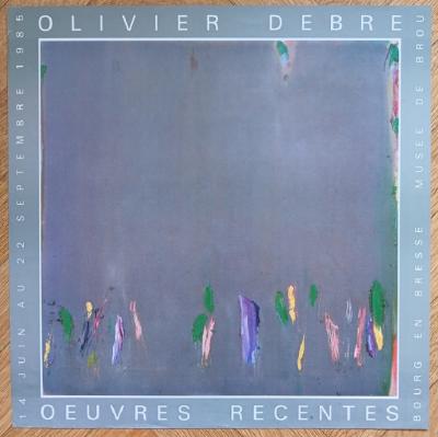 Olivier DEBRE - Affiche originale d’exposition - Bourg en Bresse - 1985 2