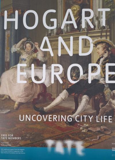 William Hogarth - Hogarth and Europe - Affiche d’exposition 2