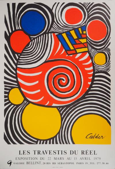 Alexander CALDER : Les Travestis du Réel, Affiche en lithographie signée