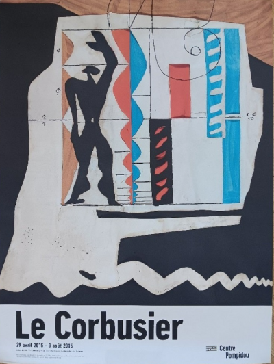 Le Corbusier - Affiche originale d’exposition - Le Modulor - Centre Pompidou - Paris - 2015 2
